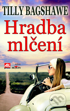 Kniha: Hradba mlčení (Tilly Bagshawe). Alpress, 2015 Kniha: Hradba mlčení (Tilly Bagshawe). Alpress, 2015