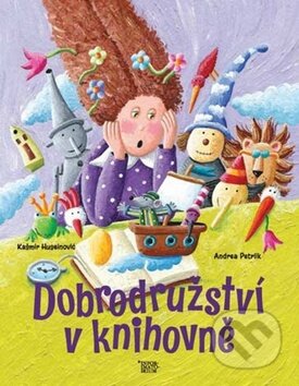 Kniha: Dobrodružství v knihovně (Andrea Petrlik a Kašmir Huseinovič). Informatorium, 2014 Kniha: Dobrodružství v knihovně (Andrea Petrlik a Kašmir Huseinovič). Informatorium, 2014