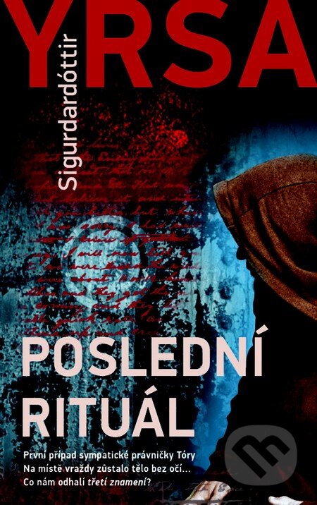 Kniha: Poslední rituál (Yrsa Sigurdardóttir). Metafora, 2014 Kniha: Poslední rituál (Yrsa Sigurdardóttir). Metafora, 2014