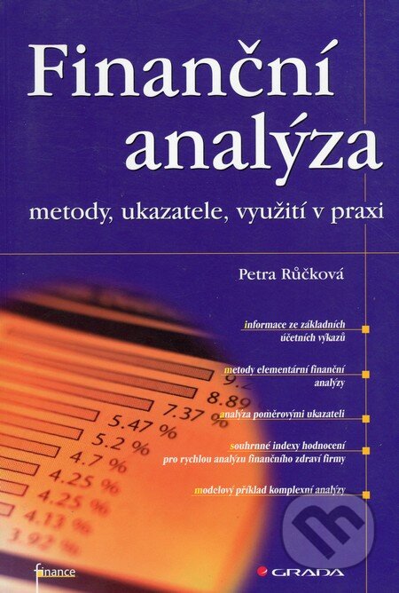 Kniha: Finanční analýza (Petra Růčková). Grada, 2007 Kniha: Finanční analýza (Petra Růčková). Grada, 2007