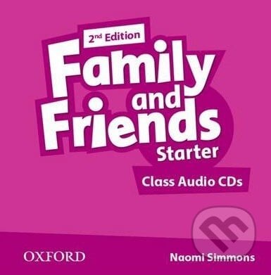 Family and Friends - Starter - Class Audio CDs - Noami Simmons, Oxford University Press, 2014