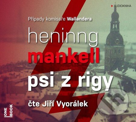Audiokniha: Psi z Rigy (Henning Mankell). OneHotBook, 2014 Audiokniha: Psi z Rigy (Henning Mankell). OneHotBook, 2014