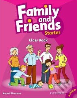 Kniha: Family and Friends - Starter - Course Book (Naomi Simmons). Oxford University Press, 2012 Kniha: Family and Friends - Starter - Course Book (Naomi Simmons). Oxford University Press, 2012