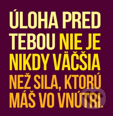 Motivačná karta: Úloha pred tebou nie je nikdy väčšia... (Madhuka). Madhuka, 2014 Motivačná karta: Úloha pred tebou nie je nikdy väčšia... (Madhuka). Madhuka, 2014