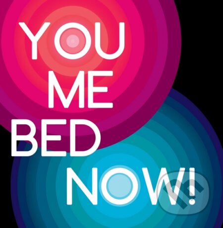 Motivačná karta: You me bed now!, Madhuka, 2014