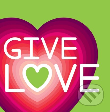 Motivačná karta: Give love, Madhuka, 2014