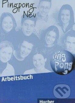 Kniha: Pingpong Neu 3 - Arbeitsbuch (Max Hueber Verlag). Max Hueber Verlag, 2000 Kniha: Pingpong Neu 3 - Arbeitsbuch (Max Hueber Verlag). Max Hueber Verlag, 2000