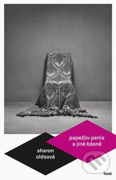Kniha: Papežův penis a jiné básně (Sharon Oldsová). Host, 2014 Kniha: Papežův penis a jiné básně (Sharon Oldsová). Host, 2014