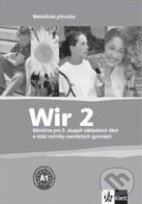 Kniha: Wir 2 - Lehrerhandbuch (Giorgio Motta). Klett, 2010 Kniha: Wir 2 - Lehrerhandbuch (Giorgio Motta). Klett, 2010