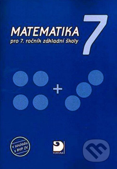 Kniha: Matematika pro 7. ročník ZŠ (Jana Coufalová). Fortuna, 2010 Kniha: Matematika pro 7. ročník ZŠ (Jana Coufalová). Fortuna, 2010