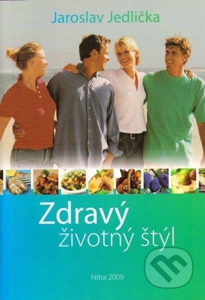 Kniha: Zdravý životný štýl (Jaroslav Jedlička). Slovenská poľnohospodárska univerzita v Nitre, 2009 Kniha: Zdravý životný štýl (Jaroslav Jedlička). Slovenská poľnohospodárska univerzita v Nitre, 2009