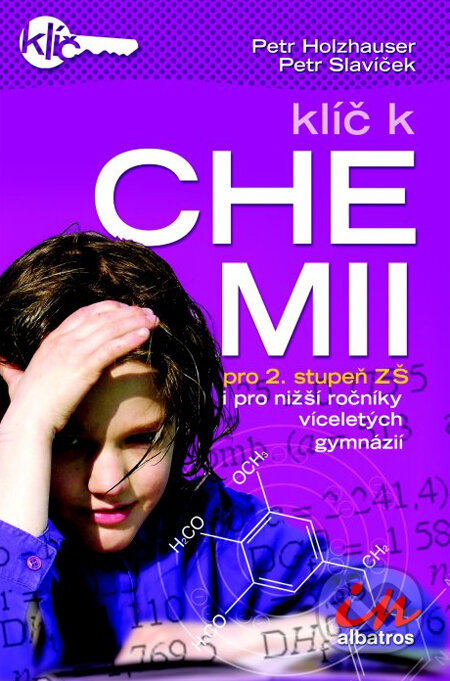 Kniha: Klíč k chemii pro 2. stupeň ZŠ i pro nižší ročníky víceletých gymnázií (Petr Holzhauser a Petr Slavíček). Albatros CZ, 2014 Kniha: Klíč k chemii pro 2. stupeň ZŠ i pro nižší ročníky víceletých gymnázií (Petr Holzhauser a Petr Slavíček). Albatros CZ, 2014