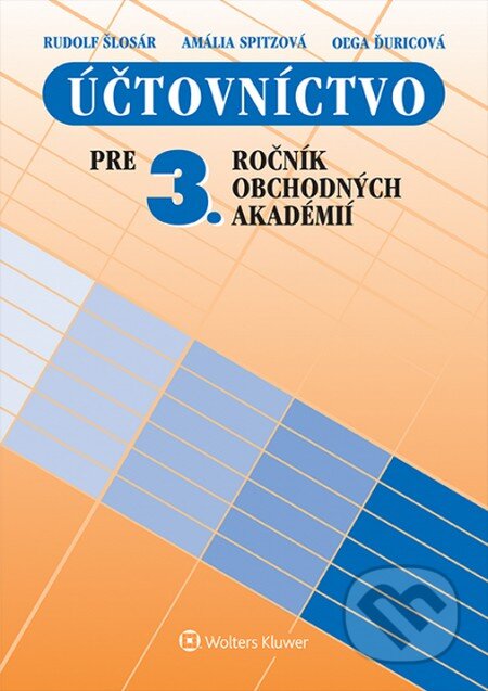 Kniha: Účtovníctvo pre 3. ročník obchodných akadémií (Amália Spitzová, Oľga Ďuricová a Rudolf Šlosár). Wolters Kluwer, 2014 Kniha: Účtovníctvo pre 3. ročník obchodných akadémií (Amália Spitzová, Oľga Ďuricová a Rudolf Šlosár). Wolters Kluwer, 2014
