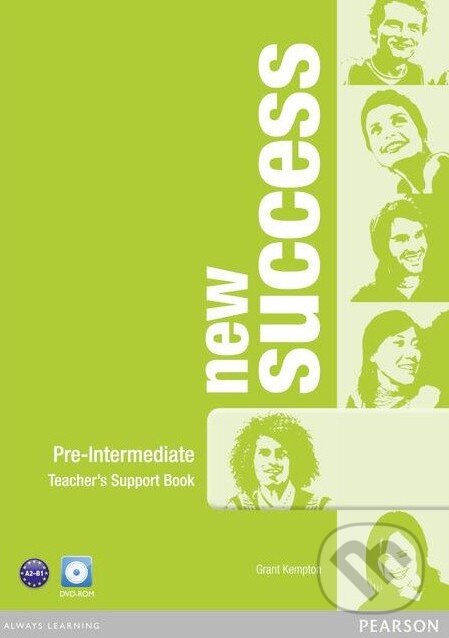 Kniha: New Success - Pre-Intermediate - Teacher's Support Book (Grant Kempton). Pearson, 2012 Kniha: New Success - Pre-Intermediate - Teacher's Support Book (Grant Kempton). Pearson, 2012