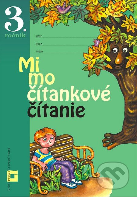 Kniha: Mimočítankové čítanie pre 3. ročník základných škôl (Pracovný zošit) (Alena Kurtulíková a Dana Kovárová). Orbis Pictus Istropolitana, 2014 Kniha: Mimočítankové čítanie pre 3. ročník základných škôl (Pracovný zošit) (Alena Kurtulíková a Dana Kovárová). Orbis Pictus Istropolitana, 2014
