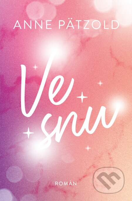 Kniha: Ve snu (Anne Pätzold). Red, 2023 Kniha: Ve snu (Anne Pätzold). Red, 2023