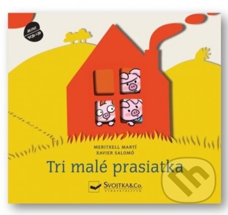Kniha: Tri malé prasiatka - Priestorová rozprávka (Martí Meritxell). Svojtka&Co., 2023 Kniha: Tri malé prasiatka - Priestorová rozprávka (Martí Meritxell). Svojtka&Co., 2023