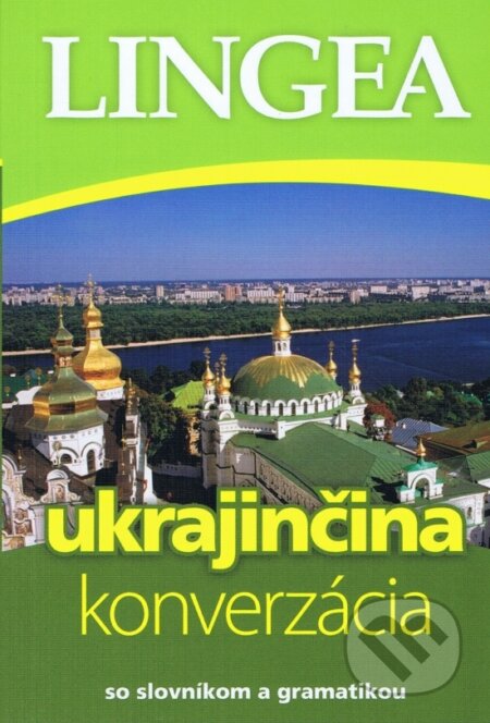 Kniha: Ukrajinčina - konverzácia so slovníkom a gramatikou (Lingea). Lingea, 2023 Kniha: Ukrajinčina - konverzácia so slovníkom a gramatikou (Lingea). Lingea, 2023