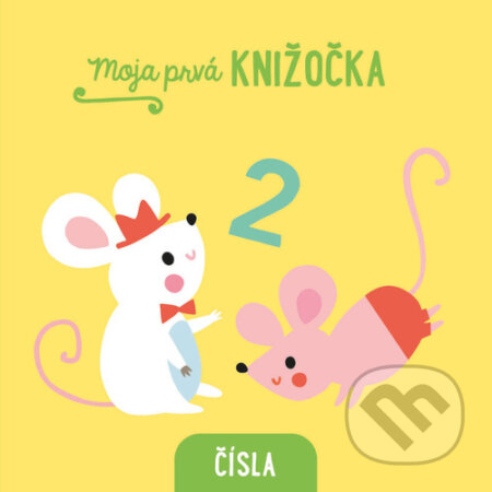 Kniha: Moja prvá knižočka Čísla (YoYo Books). YoYo Books, 2023 Kniha: Moja prvá knižočka Čísla (YoYo Books). YoYo Books, 2023