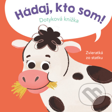 Kniha: Hádaj, kto som! Zvieratká zo statku (YoYo Books). YoYo Books, 2023 Kniha: Hádaj, kto som! Zvieratká zo statku (YoYo Books). YoYo Books, 2023