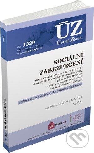 Kniha: Úplné Znění - 1529 Sociální zabezpečení (Sagit). Sagit, 2023 Kniha: Úplné Znění - 1529 Sociální zabezpečení (Sagit). Sagit, 2023