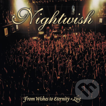 Hudobné CD: Nightwish: From Wishes To Eternit (Hudobné albumy). Hudobné albumy, 2023 Hudobné CD: Nightwish: From Wishes To Eternit (Hudobné albumy). Hudobné albumy, 2023