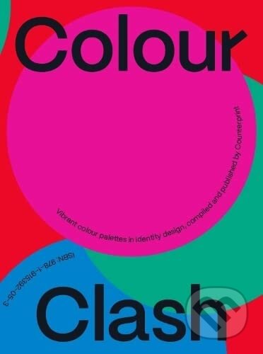 Kniha: Colour Clash (Counter-Print). Counter-Print, 2023 Kniha: Colour Clash (Counter-Print). Counter-Print, 2023