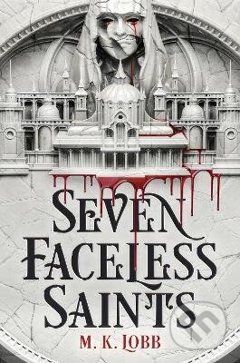 Seven Faceless Saints - M.K. Lobb, Titan Books, 2023