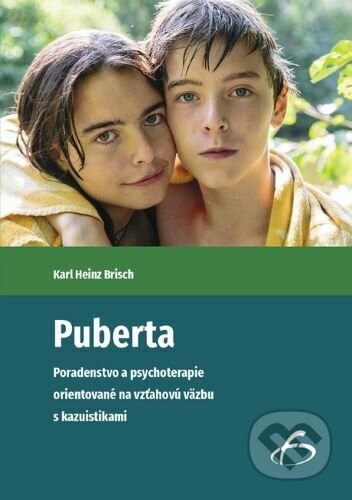 Kniha: Puberta (Karl Heinz Brisch). Vydavateľstvo F, 2023 Kniha: Puberta (Karl Heinz Brisch). Vydavateľstvo F, 2023