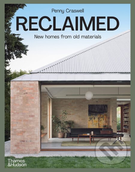Kniha: Reclaimed (Penny Craswell). Thames & Hudson, 2022 Kniha: Reclaimed (Penny Craswell). Thames & Hudson, 2022