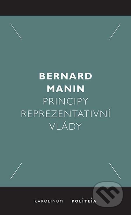 E-kniha: Principy reprezentativní vlády (Martin Bernard). Karolinum, 2022 E-kniha: Principy reprezentativní vlády (Martin Bernard). Karolinum, 2022
