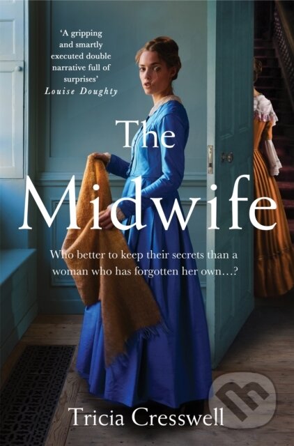 Kniha: The Midwife (Tricia Cresswell). Pan Macmillan, 2023 Kniha: The Midwife (Tricia Cresswell). Pan Macmillan, 2023