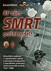 Kniha: Ať nám smrt políbí prdel! (David Jirásek). Svět křídel, 2023 Kniha: Ať nám smrt políbí prdel! (David Jirásek). Svět křídel, 2023