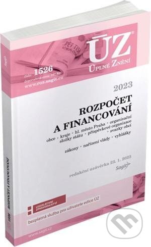 Kniha: Úplné Znění - 1526 Rozpočet a financování územních samosprávných celků, organizačních složek státu, příspěvkových organizací a dalších institucí, 2023 (Sagit). Sagit, 2023 Kniha: Úplné Znění - 1526 Rozpočet a financování územních samosprávných celků, organizačních složek státu, příspěvkových organizací a dalších institucí, 2023 (Sagit). Sagit, 2023