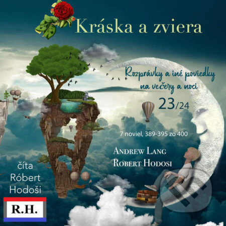 Audiokniha: Kráska a zviera (Andrew Lang a Róbert Hodoši). Robert Hodosi, 2023 Audiokniha: Kráska a zviera (Andrew Lang a Róbert Hodoši). Robert Hodosi, 2023