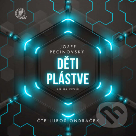 Audiokniha: Děti plástve – kniha první (Josef Pecinovský). Walker & Volf - audio vydavatelství, 2023 Audiokniha: Děti plástve – kniha první (Josef Pecinovský). Walker & Volf - audio vydavatelství, 2023