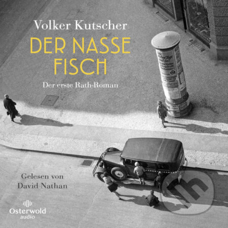 Audiokniha: Der nasse Fisch (Volker Kutscher). Hörbuch Hamburg, 2022 Audiokniha: Der nasse Fisch (Volker Kutscher). Hörbuch Hamburg, 2022