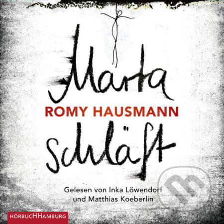 Audiokniha: Marta schläft (Romy Hausmann). Hörbuch Hamburg, 2020 Audiokniha: Marta schläft (Romy Hausmann). Hörbuch Hamburg, 2020