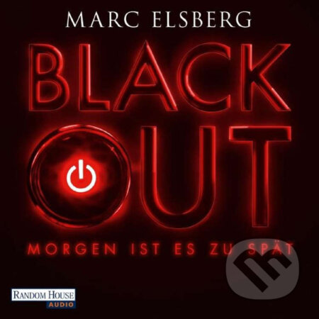 Audiokniha: BLACKOUT (Marc Elsberg). Random House, 2012 Audiokniha: BLACKOUT (Marc Elsberg). Random House, 2012