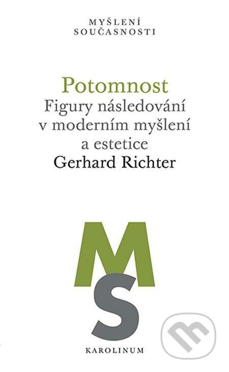 E-kniha: Potomnost (Gerhard Richter). Karolinum, 2022 E-kniha: Potomnost (Gerhard Richter). Karolinum, 2022