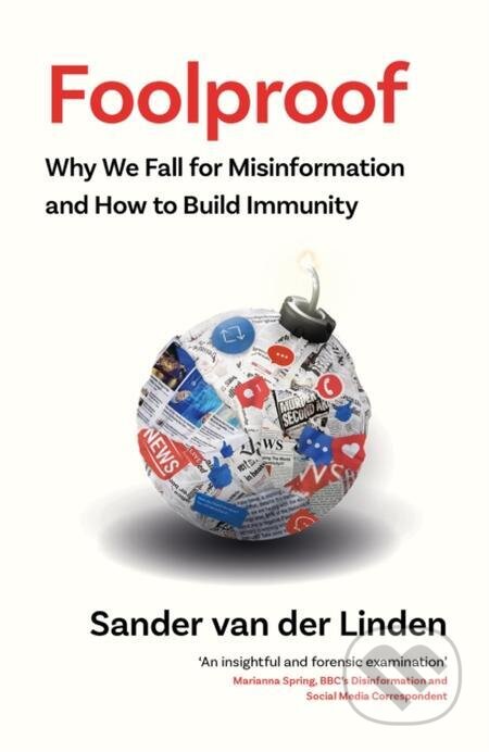 E-kniha: Foolproof (Sander van der Linden). HarperCollins, 2023 E-kniha: Foolproof (Sander van der Linden). HarperCollins, 2023