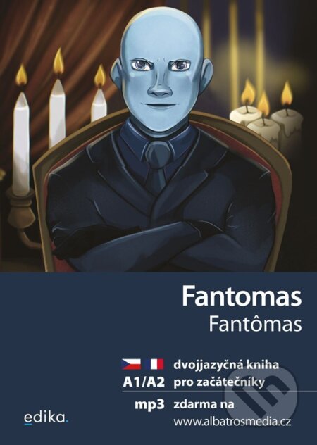 Kniha: Fantomas (Miroslava Ševčíková). Edika, 2023 Kniha: Fantomas (Miroslava Ševčíková). Edika, 2023