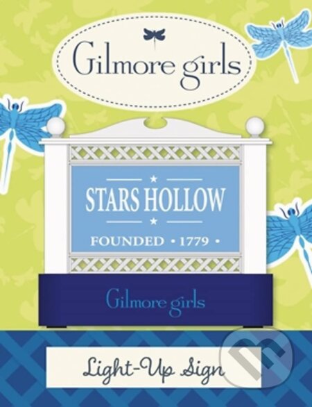 Gilmore Girls: Stars Hollow Light-Up Sign (Michelle Morgan). Running, 2022 Gilmore Girls: Stars Hollow Light-Up Sign (Michelle Morgan). Running, 2022