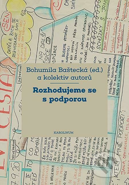 E-kniha: Rozhodujeme se s podporou (Bohumila Baštecká). Karolinum E-kniha: Rozhodujeme se s podporou (Bohumila Baštecká). Karolinum