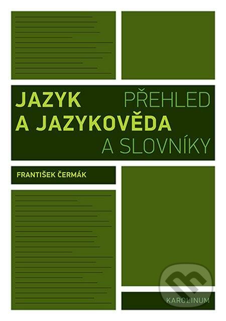 E-kniha: Jazyk a jazykověda (František Čermák). Karolinum E-kniha: Jazyk a jazykověda (František Čermák). Karolinum