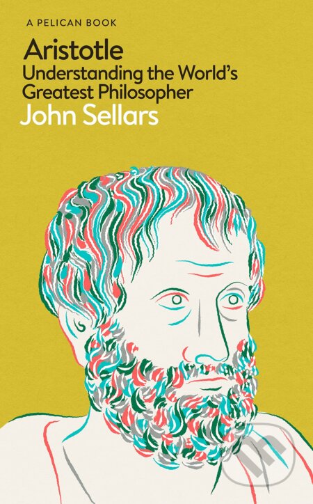 Kniha: Aristotle (John Sellars). Pelican, 2023 Kniha: Aristotle (John Sellars). Pelican, 2023