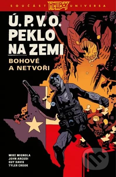 Kniha: Ú.P.V.O. Peklo na zemi 2 (John Arcudi a Mike Mignola). Comics centrum, 2023 Kniha: Ú.P.V.O. Peklo na zemi 2 (John Arcudi a Mike Mignola). Comics centrum, 2023