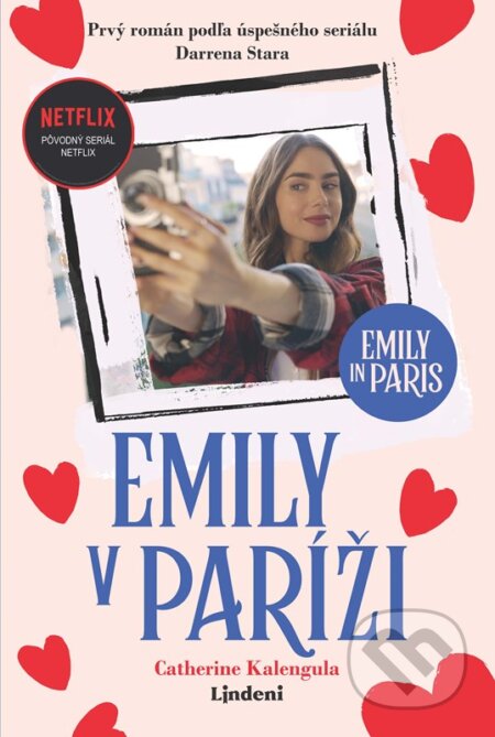Kniha: Emily v Paríži (Catherine Kalengula). Lindeni, 2023 Kniha: Emily v Paríži (Catherine Kalengula). Lindeni, 2023