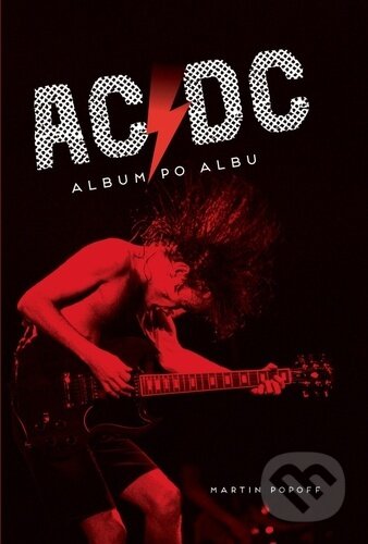 Kniha: AC/DC (Martin Popoff). Pangea, 2023 Kniha: AC/DC (Martin Popoff). Pangea, 2023