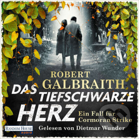 Audiokniha: Das tiefschwarze Herz (Robert Galbraith). Random House, 2022 Audiokniha: Das tiefschwarze Herz (Robert Galbraith). Random House, 2022